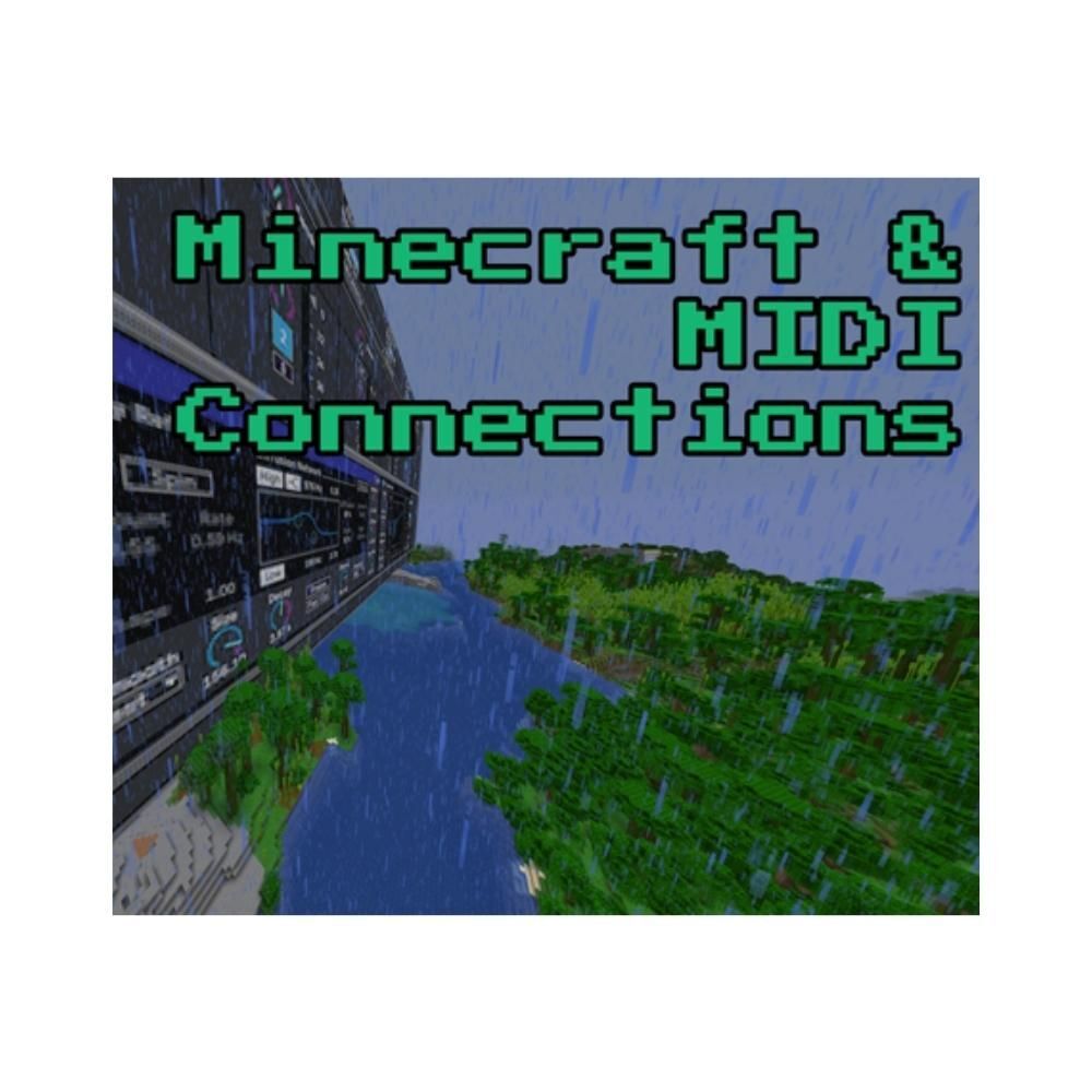 A Minecraft game scene with rain falling over a river and forest, overlaid with large pixelated text reading Minecraft & MIDI Connections in green and blue.
