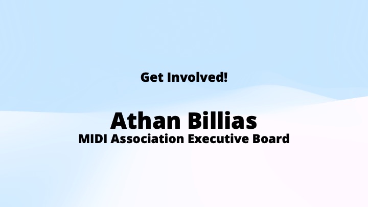 Text reads: Get Involved! Athan Billias MIDI Association Executive Board on a blue and white background.