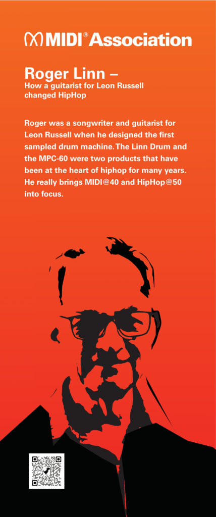 An orange and red poster featuring the silhouette of a man in glasses. Text highlights Roger Linn, whose drum machines influenced hip hop, and mentions MIDI@40 and HipHop@50. MIDI Association logo and QR code are present.