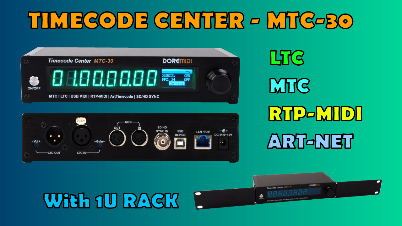 Front and back views of a DOREMiDi Timecode Center MTC-30 device, displaying ports, buttons, and an LED screen. Text highlights features: LTC, MTC, RTP-MIDI, ART-NET, with With 1U Rack and a rack-mounted illustration.