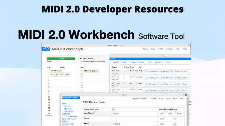 Screenshot of the “MIDI 2.0 Workbench” software tool interface, showing device details and messages, with the title “MIDI 2.0 Developer Resources” and “MIDI 2.0 Workbench Software Tool” above.
