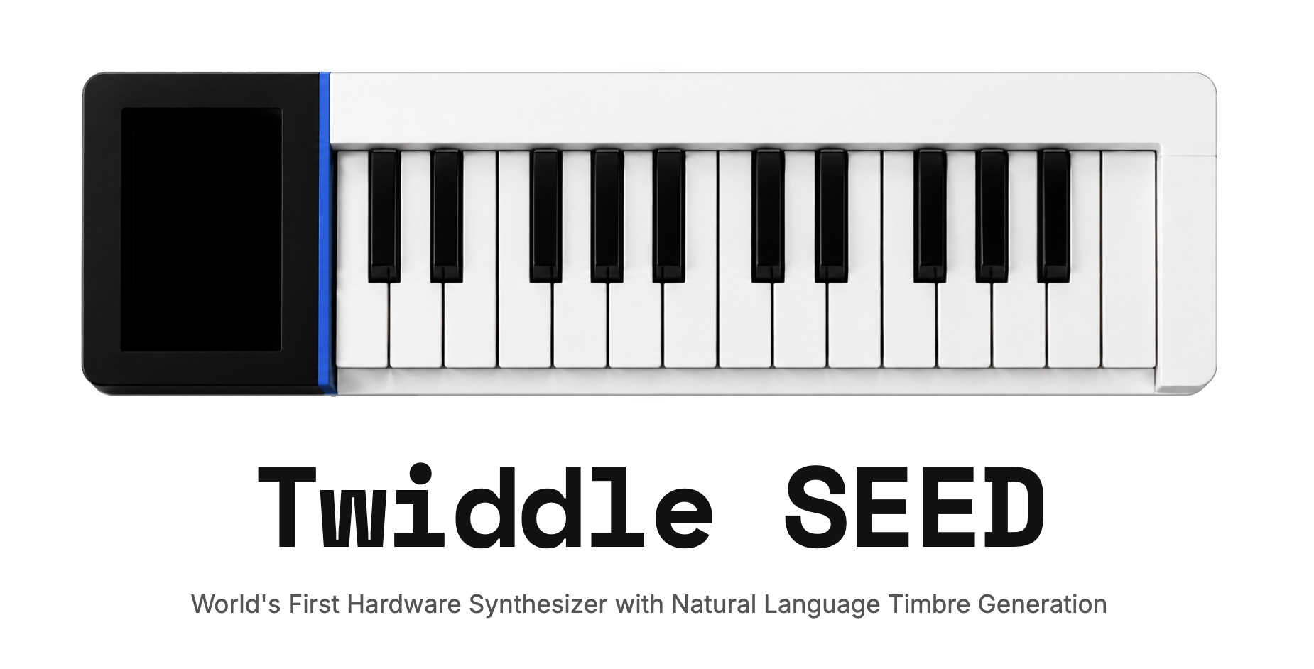 A compact electronic keyboard synthesizer labeled Twiddle SEED with a screen on the left and white and black keys. Text below reads: World’s First Hardware Synthesizer with Natural Language Timbre Generation.