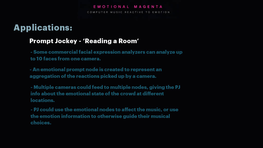 A slide titled Applications: Prompt Jockey - Reading a Room lists how facial expression analyzers and emotional nodes can help adjust music based on audience reactions in different locations. The background is dark with magenta text accents.