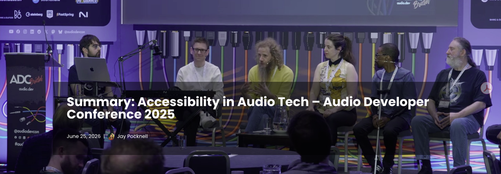Six panelists sit on stage at the Audio Developer Conference 2025, discussing accessibility in audio tech. A projected backdrop features a large keyboard image and event branding.